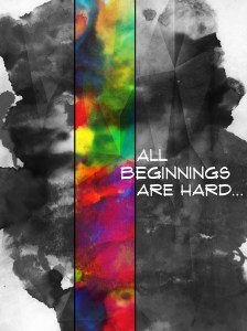 AllBeginningsAreHard